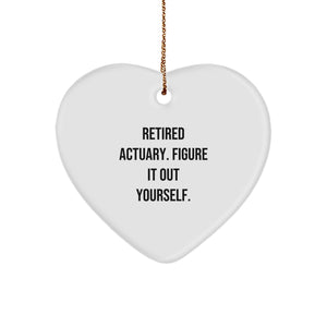 Retired Actuary Gifts for Actuary Friends, 'Figure It Out Yourself' Funny Heart Ornament for Men, Women, Family, Coworkers, Unique Christmas Unique Gifts - Image 1