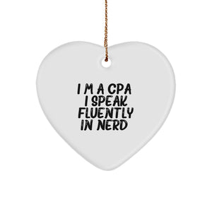 Funny CPA Gifts from Friends for Men - Heart Ornament I'm A Cpa. I Speak Fluently In genius. Christmas Unique Gifts - Image 1