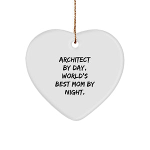 Architect Heart Ornament Gifts from Mom, 'Architect By Day, World's Best Mom By Night.' for Christmas - Image 1