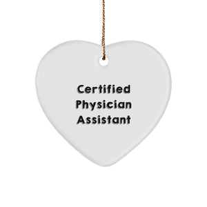 Certified Physician Assistant Gifts, Funny Heart Ornament, 'You're a Heart-Stopper' Quote, Christmas Unique Gifts from Friends to Physician Assistant - Image 1