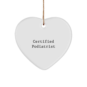 Funny Podiatrist Gifts from Friends - Heart Ornament with Inspirational Quote, Perfect for Christmas - Image 1