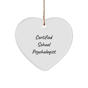 Funny Certified School Psychologist Gifts from Friends for Christmas - Heart Ornament quote 'You're the Heart of Our School' for Men Women Family - Image 1