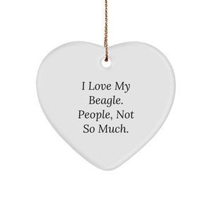 Beagle Dog Lovers, Not So Much, Funny Christmas Heart Ornament Gifts from Family to Friends - Image 1