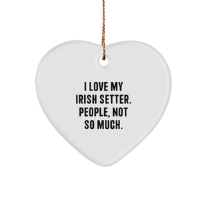 Irish Setter Dog Lover Gifts from Friends, Family - Funny Heart Ornament for Christmas - Image 1
