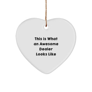 Funny Dealer Gifts from Men to Family - Heart Ornament, This Is What An Awesome Dealer Looks Like, Christmas Unique Gifts for Dealers - Image 1