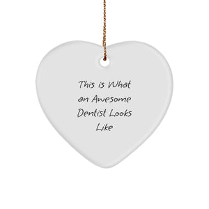 Dentist Gifts from Family - This Is What An Awesome Dentist Looks Like Heart Ornament for Christmas - Image 1