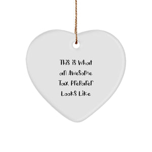 Tax Preparer Gifts from Friends, 'This Is What An Awesome Tax Preparer Looks Like' Heart Ornament for Christmas, Funny Inspirational Quote - Image 1