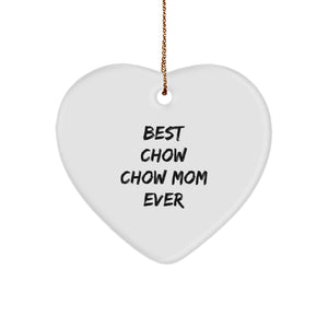 Chow Chow Dog Mom Ever's Best Heart Ornament Gifts from Friends for Christmas - Image 1