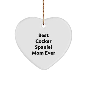 Cocker Spaniel Mom Ever Funny Gifts from Family to Friends Christmas Heart Ornament - Image 1