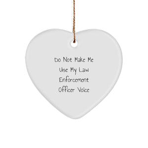 Law Enforcement Officer Gifts, Funny Quote, Heart Ornament, Gifts from Family, Ideal Gifts for Law Enforcement Officer Men, Christmas Unique Gifts - Image 1