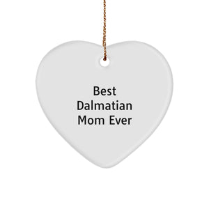 Dalmatian Dog Mom Gifts Best Ever Heart Ornament from Family Friends - Image 1