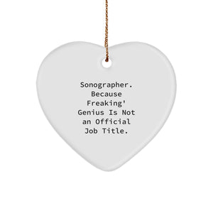 Funny Sonographer Gifts, Sonographer Heart Ornament, 'Sonographer. Because Freaking' genius Is Not An Official Job Title.' Quote, Gifts from Family to Sonographer, Christmas Unique Gifts - Image 1
