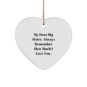 Funny Big Sister Heart Ornament Gifts from Men to Big Sister, Love You Always Remember - Image 1