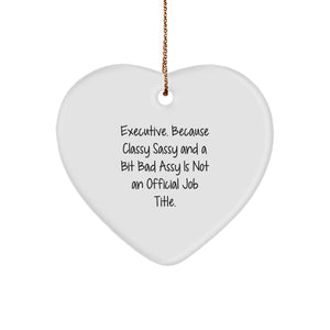 Executive Heart Ornament Funny Quote Gifts from Friends and Family, Christmas Unique for Executive Men Women Coworkers, Heart Shaped MDF Wood - Image 1