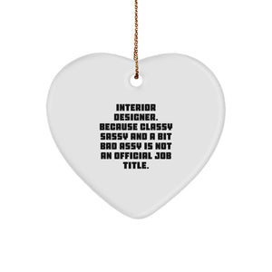Funny Heart Ornament Gift for Interior Designer, Christmas Unique Gifts from Friends, Men, Women - Image 1