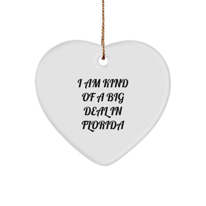 Funny Florida Gifts from Men to Friends - I Am Kind Of A Prime Selection Heart Ornament, Florida Unique Christmas Unique Gifts for Women, Heart Shaped Decorative Home Accent - Image 1