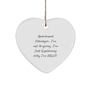 Funny Apartment Manager Heart Ornament Gifts from Friends, Coworkers, Family - 'I'm Not Arguing. I'm Just Explaining Why I'm Right.' for Christmas - Image 1
