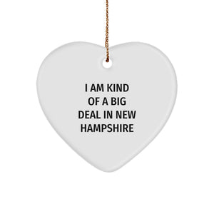 Funny New Hampshire Gifts from Friends to Family - I Am Kind Of A Prime Selection In New Hampshire Heart Ornament, Christmas Unique Presents - Image 1
