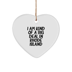 Rhode Island Gifts from Friends and Family - I Am Kind Of A Prime Selection Heart Ornament, Unique Christmas Unique Gifts for Men and Women - Image 1