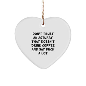 Funny Actuary Gifts from Friends, Heart Ornament for Actuary Men, Christmas Unique Gifts - Image 1