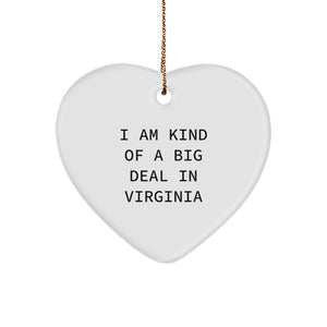 Virginia Heart Ornament I Am Kind Of A Prime Selection, Funny Gifts for Friends from Virginia, Unique Christmas Decor - Image 1