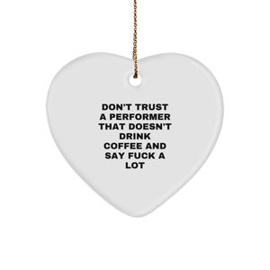 Funny Performer Gifts, Heart Ornament with Inspirational Quote, Gifts from Friends to Performer, Inspirational Christmas Unique Gifts for Men and Women - Image 1
