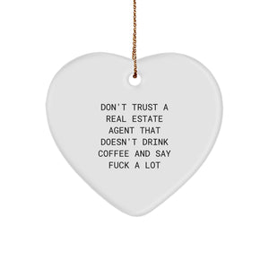Funny Real Estate Agent Gifts from Friends to say 'Don't Trust a Real Estate Agent That Doesn't Drink Coffee' on Christmas - Image 1