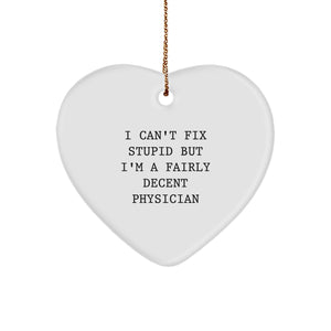 Funny Gifts from Men to Physicians, Heart Ornament for Christmas Unique Gifts, Inspirational Physician Decor - Image 1