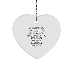 Inspiring Radiation Therapist Gifts, Funny Heart Ornament, Christmas Unique Present for Men, Women, Coworkers, Family - Image 1