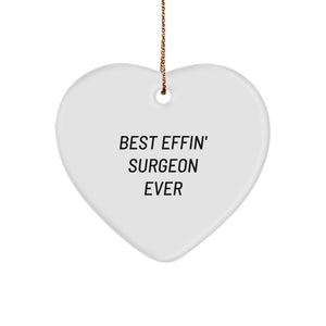 Funny Surgeon Gifts for Surgeon, Unique Heart Ornament, Best Effin' Surgeon Ever Quote, Christmas Unique Gifts from Friends and Family - Image 1