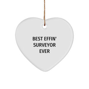 Funny Surveyor Gifts for Men from Best Effin' Surveyor Ever Enthusiasts - Christmas Unique Heart Ornament - Image 1