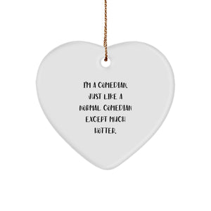 Funny Comedian Heart Ornament Gifts from Friends for Comedian Christmas Unique Decorations - Image 1