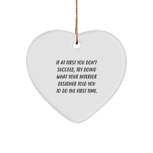 Funny Interior Designer Gifts for Women - Heart Ornament with Quote, Gifts from Friends to Interior Designers, Christmas Unique Gifts - Image 1