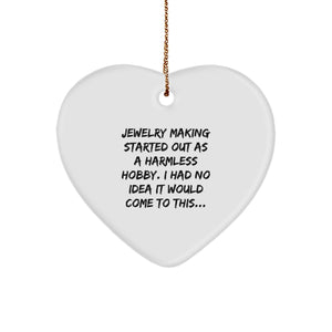Jewelry Making Heart Ornament, Funny Quote, Gifts from Family to Friends, for Jewelry Making Enthusiasts, Christmas Decorations - Image 1