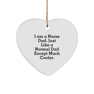 Funny Gift for Nurse Dad - Heart Ornament | Christmas Unique Gifts from Family to Nurses | Inspirational Nurse Gifts - Image 1