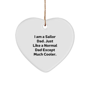 Cool Sailor Dad Gifts for Him, Heart Ornament with Funny Quote, Christmas Unique Gifts from Men to Friends - Image 1