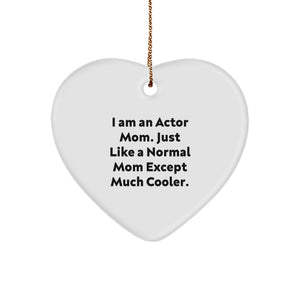 Funny Actor Gifts from Mom to Actor, Heart Ornament for Actor Fans, I Am An Actor Mom, Christmas Unique Gifts for Actor Friends - Image 1