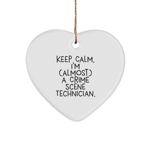 Funny Crime Scene Technician Heart Ornament, Gifts from Friends, 'Keep Calm, I'm (almost) A Crime Scene Technician.' - Unique Christmas Unique Gifts for Crime Scene Technician - Image 1