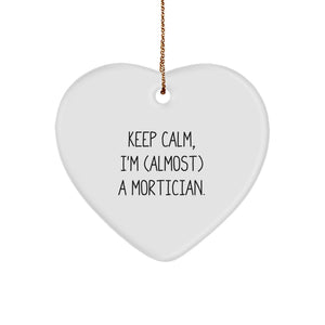 Funny Mortician Gifts from Friends - Keep Calm Heart Ornament for Mortician, Gifts for Mortician Men, Women, Family, Friends, Coworkers - Christmas Unique Gifts - Image 1