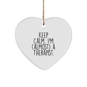 Funny Therapist Gifts from Friends for Christmas - Keep Calm I'm (almost) A Therapist. Heart Ornament - Image 1