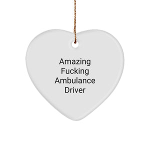 Funny Ambulance Driver Gifts from Friends, Heart Ornament for Ambulance Driver Men, Christmas Unique Ideas - Image 1