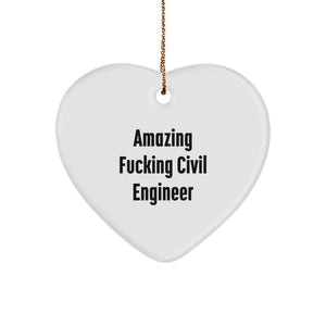 Funny Civil Engineer Gifts, Heart Ornament for Men & Women, 'Amazing F--king Civil Engineer' Quote, Christmas Unique Presents from Friends or Family - Image 1
