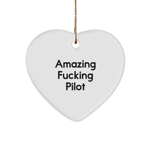 Funny Pilot Gifts from Friends for Christmas Pilot Heart Ornament with Amazing F--king Pilot Quote - Image 1