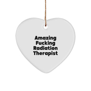 Funny Radiation Therapist Gifts from Men - Amazing F--king Heart Ornament for Radiation Therapist Women Coworkers Friends Family Christmas Unique Gift - Image 1