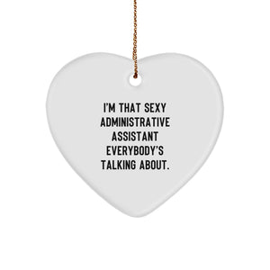 Sexy Administrative Assistant Christmas Heart Ornament Funny Gift for Her From Men Friends - Image 1
