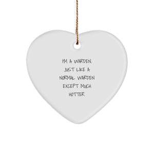 Warden Gifts: Heart Ornament with Funny Quote, Christmas Unique Gifts from Friends - Image 1