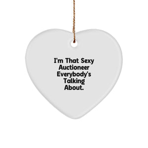Funny Auctioneer Heart Ornament Gifts from Friends for Auctioneer, Sexy Quote Christmas Unique Gifts - Image 1