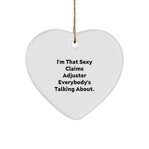 Sexy Claims Adjuster Gifts from Friends and Family for Men and Women - Funny Claims Adjuster Heart Ornament, Christmas Unique Presents - Image 1