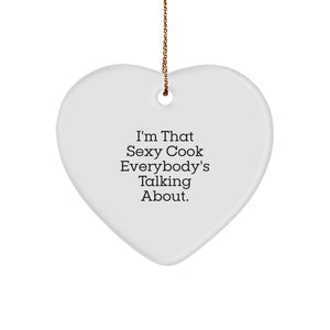 Funny Heart Ornament Gifts from Friends or Family for the Sexy Cook Everybody's Talking About - Image 1