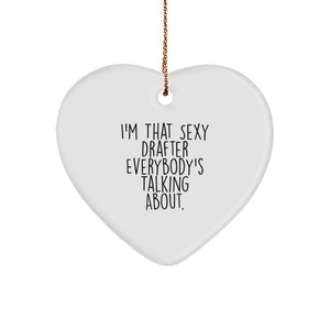 Sexy Drafter Gifts from Friends for Men - Heart Ornament, Funny Quote, Christmas Unique Gifts - Image 1